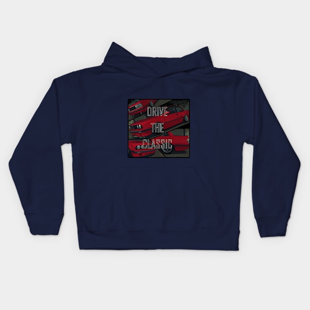 BMW e30 Drive the classic Kids Hoodie by JDMzone